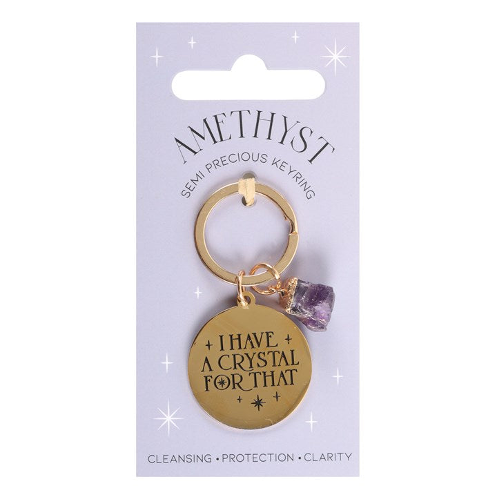 Amethyst 'I have a crystal for that' Keyring